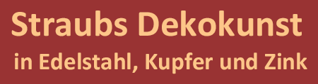 Straubs_Dekokunst_Edelstahl_Kupfer_Zink